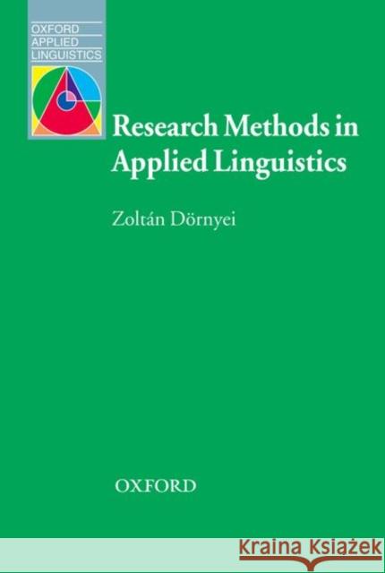 Research Methods in Applied Linguistics: Quantitative, Qualitative, and Mixed Methodologies