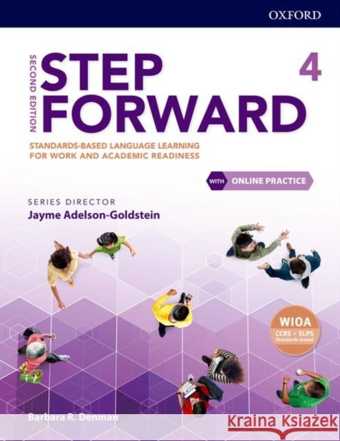 Step Forward Level 4 Student Book with Online Practice: Standards-Based Language Learning for Work and Academic Readiness