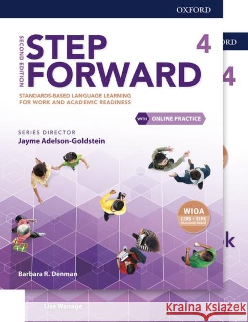 Step Forward Level 4 Student Book and Workbook Pack with Online Practice: Standards-Based Language Learning for Work and Academic Readiness