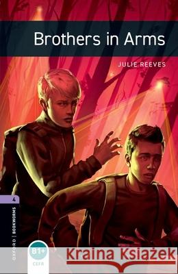 Oxford Bookworms 3e 4 Brothers in Arms
