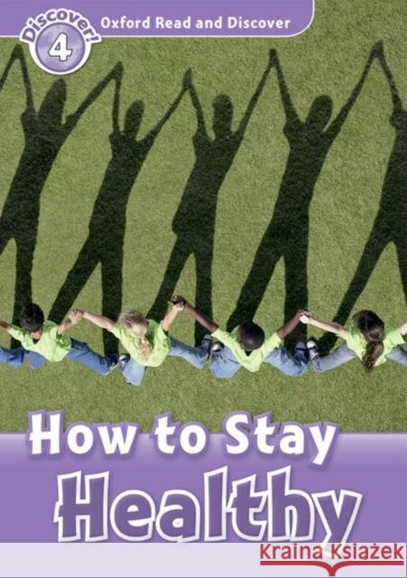 Read and Discover Level 4 How to Stay Healthy