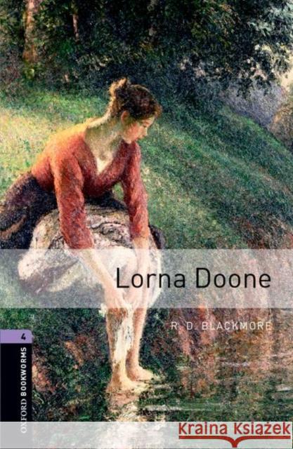 Oxford Bookworms Library: Lorna Doone: Level 4: 1400-Word Vocabulary