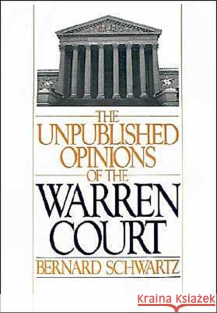 The Unpublished Opinions of the Warren Court