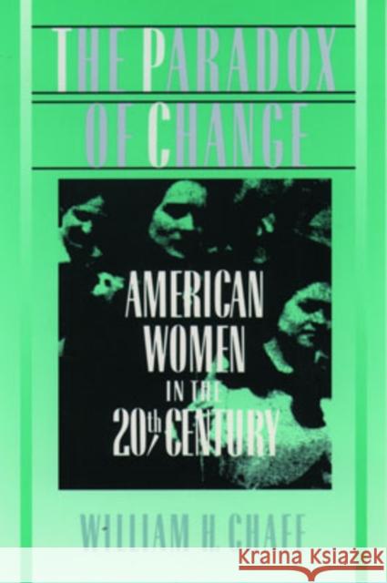 The Paradox of Change: American Women in the 20th Century