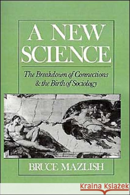 A New Science: The Breakdown of Connections and the Birth of Sociology