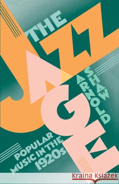 The Jazz Age: Popular Music in the 1920's