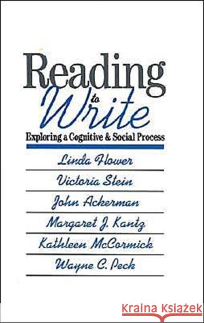 Reading-To-Write: Exploring a Cognitive and Social Process