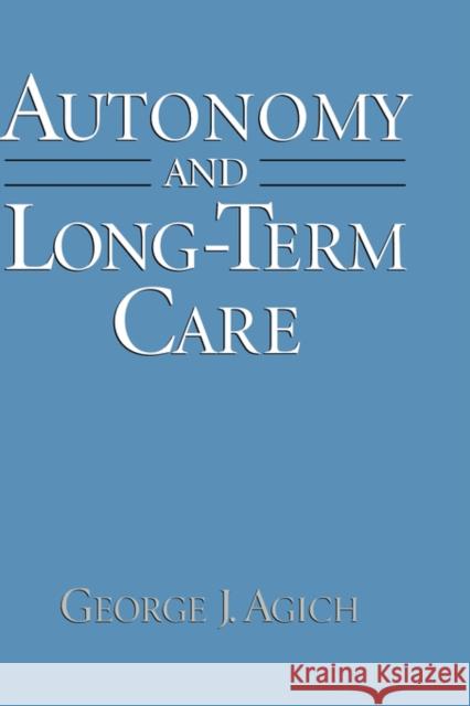 Autonomy and Long-Term Care