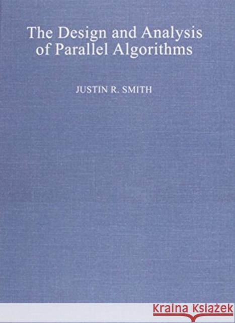 The Design and Analysis of Parallel Algorithms