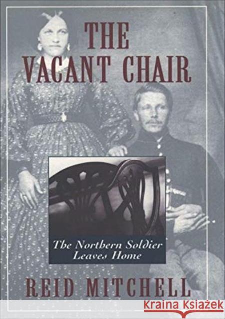 The Vacant Chair: The Northern Soldier Leaves Home