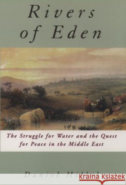 Rivers of Eden: The Struggle for Water and the Quest for Peace in the Middle East