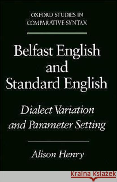 Belfast English and Standard English: Dialect Variation and Parameter Setting