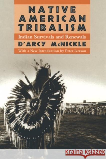 Native American Tribalism: Indian Survivals and Renewals