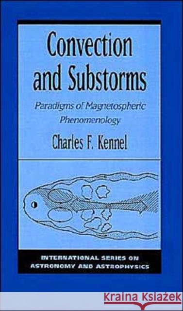 Convection and Substorms: Paradigms of Magnetospheric Phenomenology