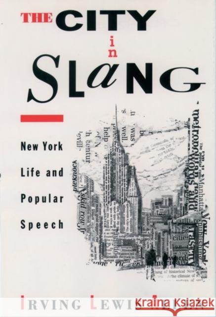 The City in Slang: New York Life and Popular Speech