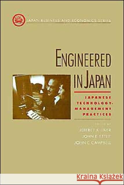 Engineered in Japan: Japanese Technology - Management Practices