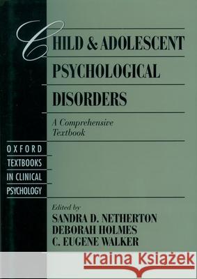 Child and Adolescent Psychological Disorders: A Comprehensive Textbook