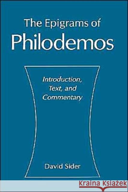 The Epigrams of Philodemos: Introduction, Text, and Commentary