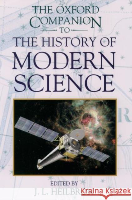 The Oxford Companion to the History of Modern Science