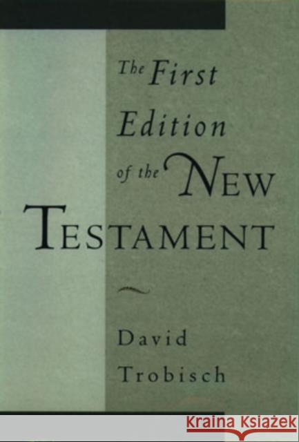 The First Edition of the New Testament
