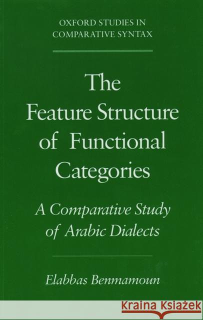 The Feature Structure of Functional Categories: A Comparative Study of Arabic Dialects