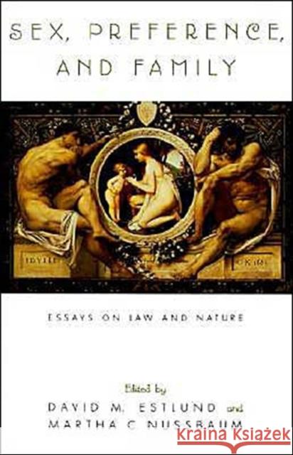 Sex, Preference, and Family: Essays on Law and Nature