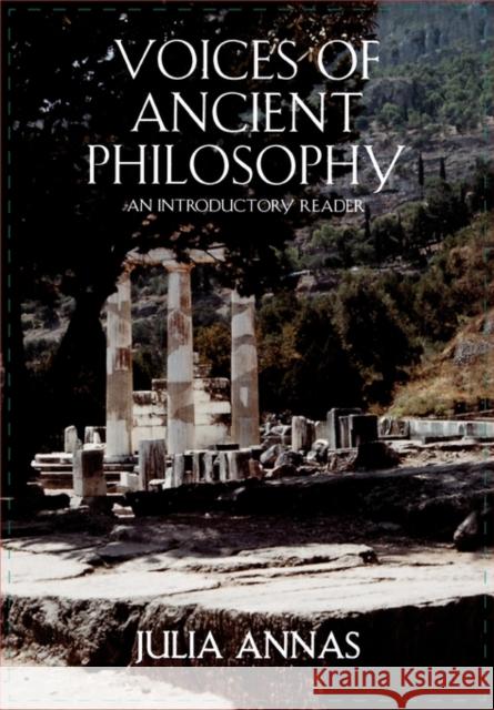 Voices of Ancient Philosophy: An Introductory Reader