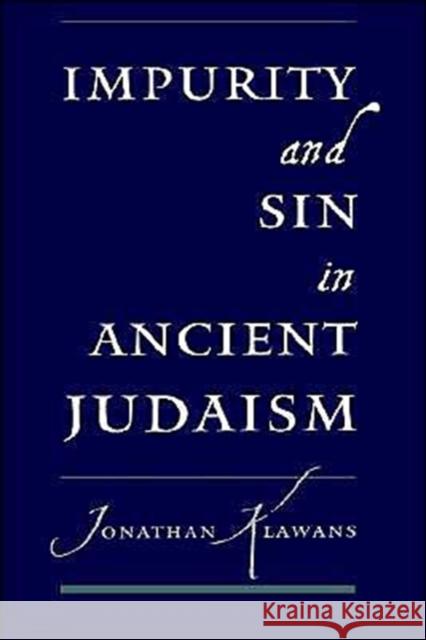 Impurity and Sin in Ancient Judaism
