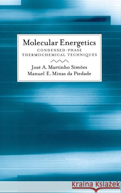 Molecular Energetics: Condensed-Phase Thermochemical Techniques