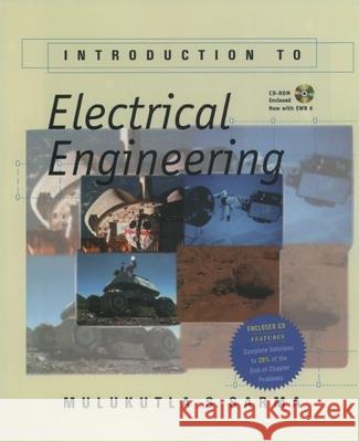 Introduction to Electrical Engineering: Book and CD-ROM