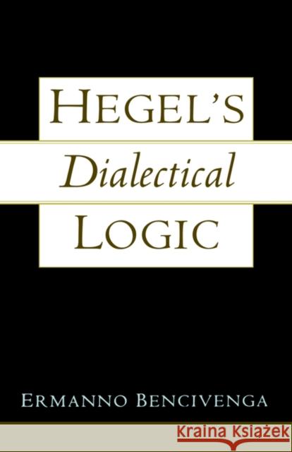 Hegel's Dialectical Logic