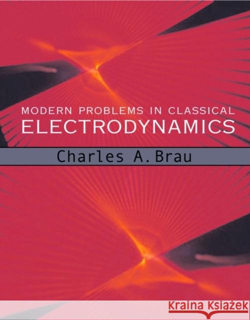 Modern Problems in Classical Electrodynamics