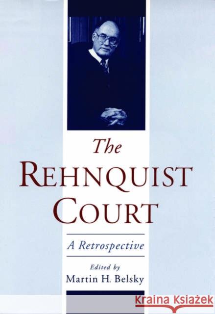 The Rehnquist Court: A Retrospective