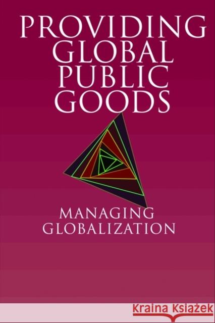 Providing Global Public Goods: Managing Globalization