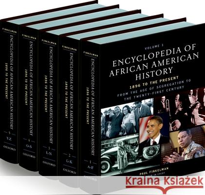 Encyclopedia of African American History, 1896 to the Present: From the Age of Segregation to the Twenty-First Century