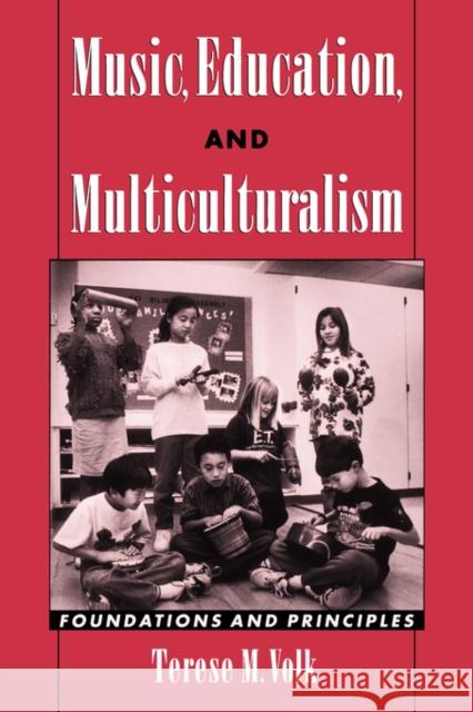 Music, Education, and Multiculturalism: Foundations and Principles