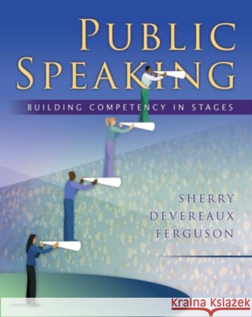 Public Speaking: Building Competency in Stages