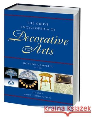 The Grove Encyclopedia of Decorative Arts: Two-Volume Set
