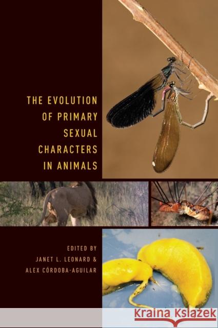 The Evolution of Primary Sexual Characters in Animals