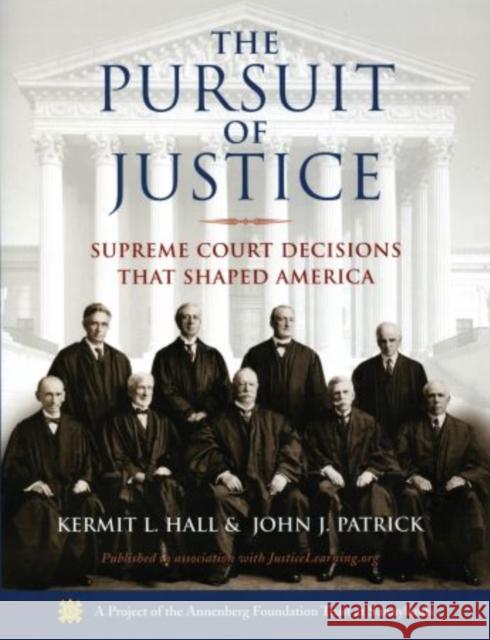 The Pursuit of Justice: Supreme Court Decisions That Shaped America