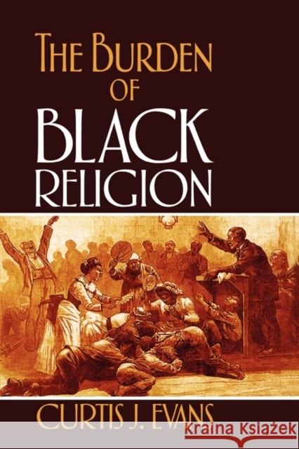 The Burden of Black Religion