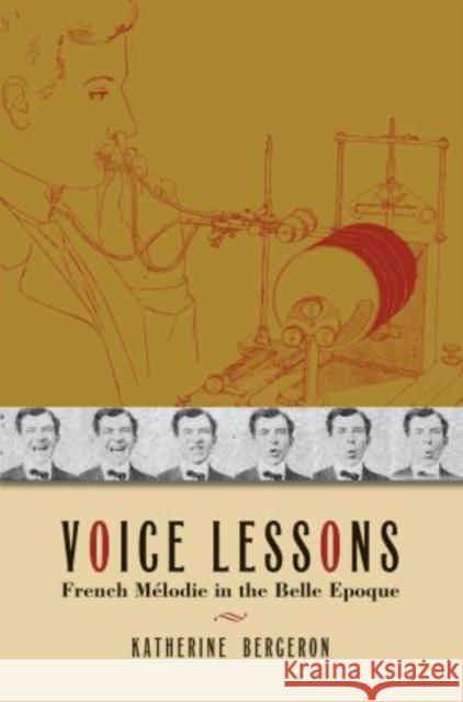 Voice Lessons: French Mélodie in the Belle Epoque