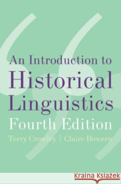 An Introduction to Historical Linguistics, 4th Edition