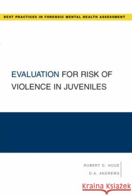 Evaluation for Risk of Violence in Juveniles