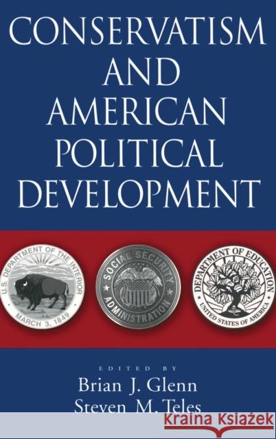 Conservatism and American Political Development