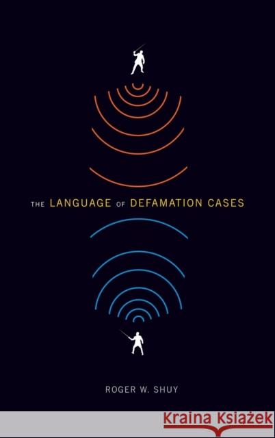 The Language of Defamation Cases