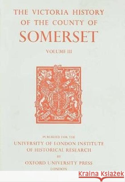 A History of the County of Somerset, Volume III