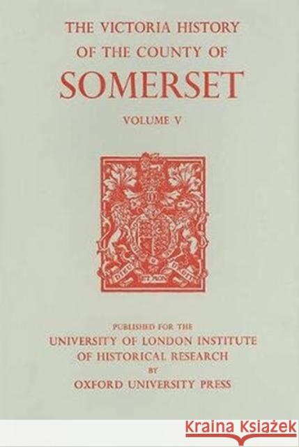 A History of the County of Somerset, Volume V