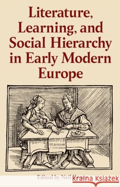 Literature, Learning, and Social Hierarchy in Early Modern Europe