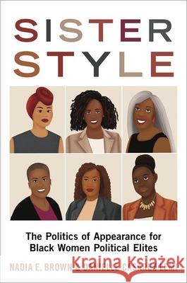 Sister Style: The Politics of Appearance for Black Women Political Elites